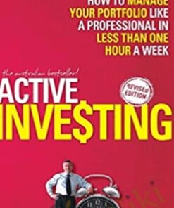 Active Investing: How to Manage Your Portfolio Like a Professional in Less than One Hour a Week – Alan Hull