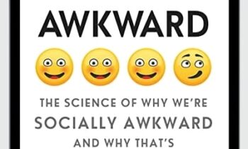 The Science of Why We're Socially Awkward and Why That's Awesome