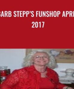 Barb Stepp’s Funshop April 2017