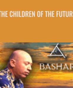 The Children of The Future - Bashar