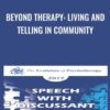 Beyond Therapy: Living and Telling in Community - Erving Polster & Michael Yapko