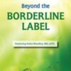 Beyond the Borderline Label - Anita Mandley