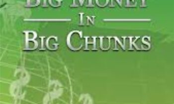 Big Money In Big Chunks