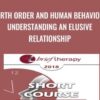 Birth Order and Human Behavior: Understanding an Elusive Relationship - Frank Sulloway