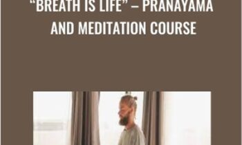 “Breath is Life” – Pranayama And Meditation Course