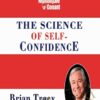 The Science of Self-Confidence - Brian Tracy