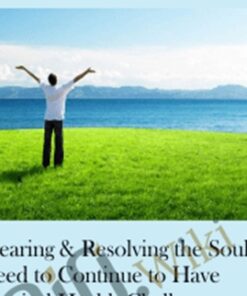 Clearing & Resolving the Soul's Need to Continue to Have Physical Health Challenges