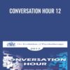 Conversation Hour 12 - Martin Seligman