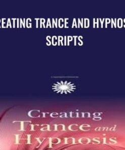 Creating Trance and Hypnosis Scripts - Gemma Bailey