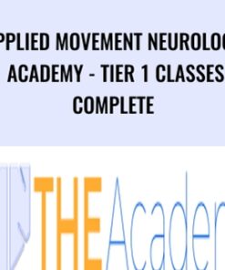 Applied Movement Neurology Academy - Tier 1 Classes COMPLETE - David Fleming, Scott Robinson, Dillon Walker & Luke Sherell