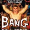 Full Force Fighting Secrets Series Titles - Duane Bang Ludwig