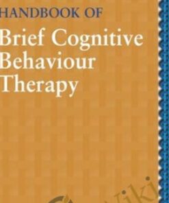 Handbook of Brief Cognitive Behaviour Therapy - Frank Bond