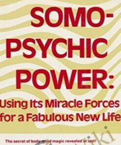 Somo-Psychic Power - Frank Rudolph Young