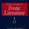 Encyclopedia of Erotic Literature, 1st Edition - Gaëtan Brulotte & John Phillips