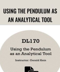 Using the Pendulum as an Analytical Tool - Gerald Kein