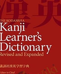 The Kodansha Kanji Learner's Dictionary - Jack Halpern