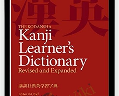 The Kodansha Kanji Learner's Dictionary - Jack Halpern