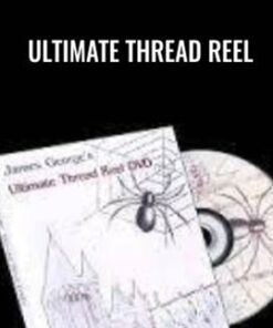 Ultimate Thread Reel - James George
