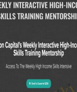 Weekly Interactive High-Income Skills Training Mentorship – Jason Capital