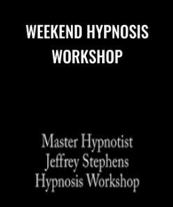 Weekend Hypnosis Workshop - Jeffrey Stephens