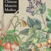 An Illustrated Chinese Materia Medica - Jing-Nuan Wu