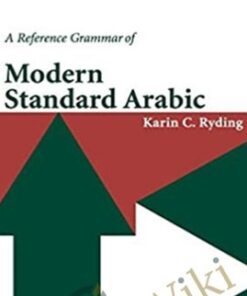A Reference Grammar of Modern Standard Arabic - Karin C. Ryding