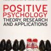 Positive Psychology - Theory, Research and Applications - Kate Hefferon & Ilona Boniwell