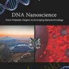 DNA Nanoscience: From Prebiotic Origins to Emerging Nanotechnology - Kenneth Douglas