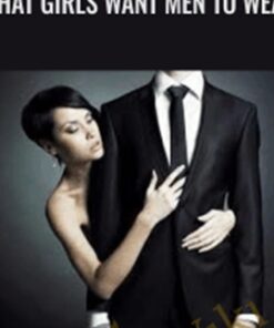 What Girls Want Men To Wear - Kezia Noble
