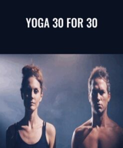 Yoga 30 for 30 - Lauren Eckstrom and Travis Eliot