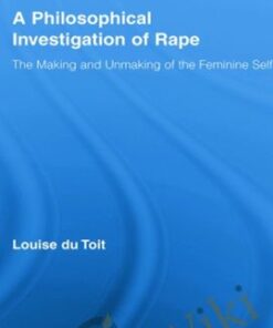A Philosophical Investigation of Rape - Louise Du Toit