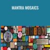 Mantra Mosaics - Tami Macala