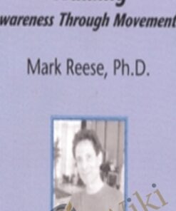 Walking Awareness Through Movement - Mark Reese