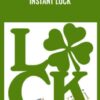Instant Luck - Marlenea Johnson