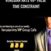 Venusian Arts VIP: False Time Constraint - Mystery