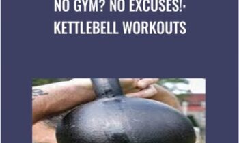 No Gym No Excuses Kettlebell Workouts - Forest Vance