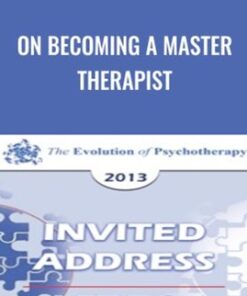 On Becoming a Master Therapist - Jon Carlson