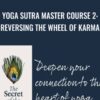 Yoga Sutra Master Course 2: Reversing the Wheel of Karma - Pandit Rajmani Tigunait