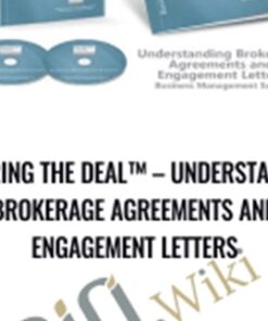 Papering the Deal™ – Understanding Brokerage Agreements and Engagement Letters