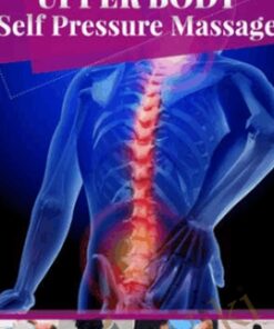 Upper Body Self Massage - Easy Flexibility - Paul Zaichik