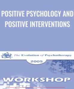 Positive Psychology and Positive Interventions - Martin Seligman