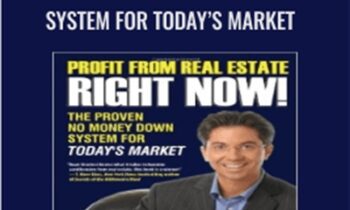 Profit from Real Estate Right Now! – The Proven No Money Down System for Today’s Market – Dean Graziosi