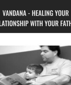 Vandana - Healing Your Relationship With Your Father - RICH Healing