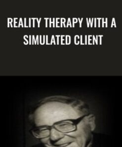Reality Therapy with a Simulated Client - William Glasser