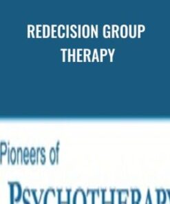 Redecision Group Therapy - Mary Goulding & Robert L. Goulding