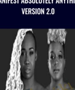 Manifest Absolutely Anything Version 2.0 - Rishan B.