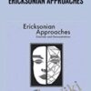 Ericksonian Approaches - Rubin Battino & Thomas South