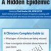 Stimulants: A Hidden Epidemic *Pre-Order* - Paul Brasler
