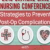 Strategies to Prevent Post-Op Complications - Marcia Gamaly