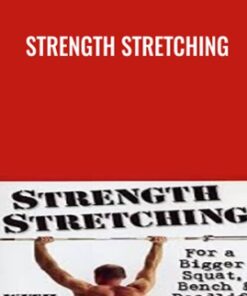 Strength Stretching - Pavel Tsatsouline
